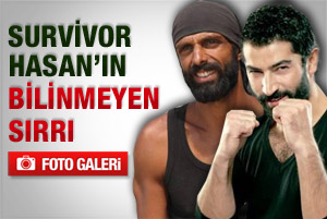 Survivor Hasan'ın ilginç sırrı