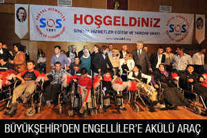 BÜYÜKŞEHİR’DEN ENGELLİLER’E AKÜLÜ ARAÇ
