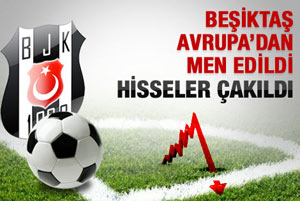 Beşiktaş hisseleri çakıldı