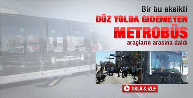 İstanbul'da metrobüs faciası