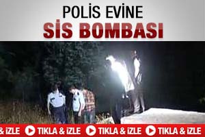 Polis evine sis bombalı saldırı-İzleyin