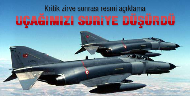 Zirveden açıklama: Türk jeti Suriye tarafından düşürüldü