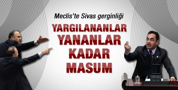 AK Partili vekilin Sivas söylemi Meclis'i karıştırdı