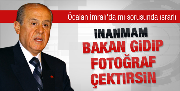 Bahçeli: Bakan İmralı'da fotoğraf çektirsin