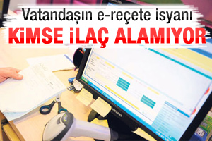 E-Reçete uygulaması sıkıntılı başladı