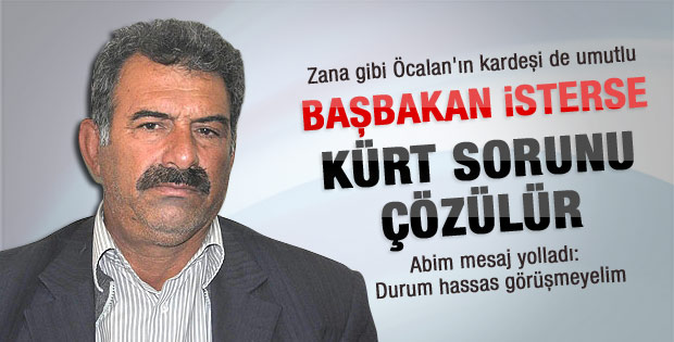 Mehmet Öcalan: Erdoğan isterse Kürt sorununu çözer