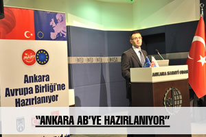 “ANKARA AB’YE HAZIRLANIYOR”