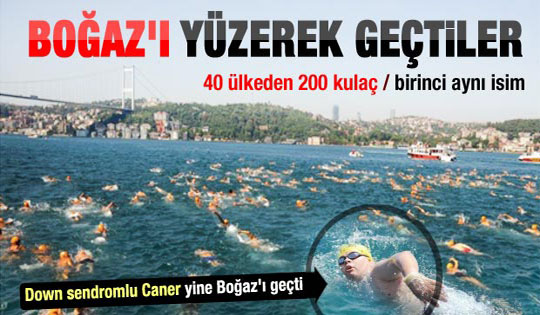 Down sendromlu Caner yine Boğaz'ı geçti