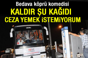 Köprülerde ücretsiz geçiş komedisi
