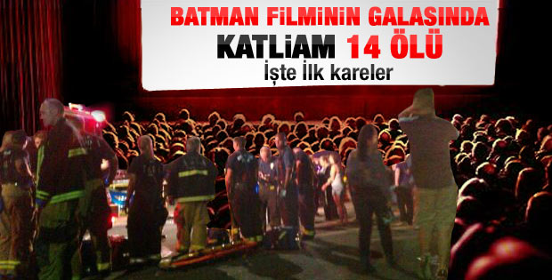 Batman filminin galasında katliam: 14 ölü