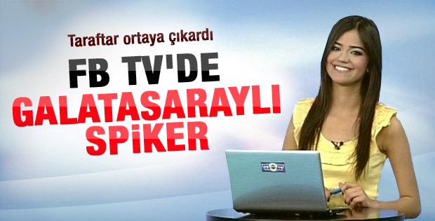Fenerbahçe TV'de Galatasaraylı spiker krizi