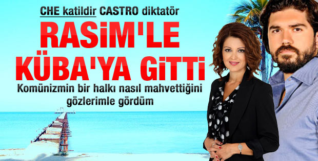 Nagehan Alçı katil dediği Castro'nun ülkesinde