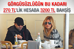 Şeyda'nın sevgilisi 270 TL hesaba 3200 TL bahşiş verdi