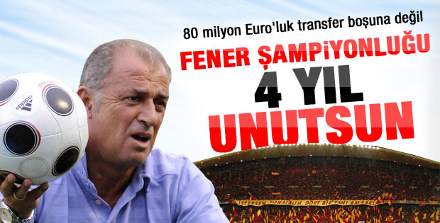 Fatih Terim: Fener şampiyonluğu 4 yıl unutsun