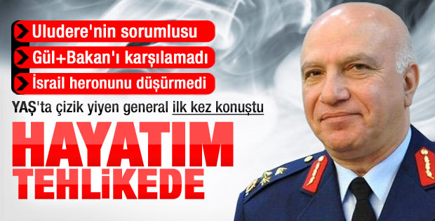 Korgeneral Ağar: Uludere'den sonra hayatım tehlikede
