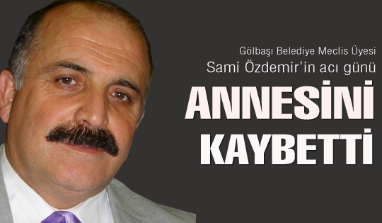 Sami Özdemir'in acı günü