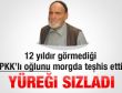 Öldürülen PKK'lının babası: Akan kan durdurulsun