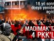 Madımak'ta 4 PKK'lı
