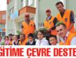 BÜYÜKŞEHİR’DEN EĞİTİME ÇEVRE DESTEĞİ…