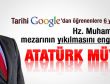 Hz. Muhammed'in mezarının yıkılmasını Atatürk mü önledi