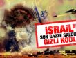 İsrail'in son Gazze saldırısının gizli kodları