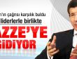 Davutoğlu Gazze'ye gidiyor