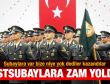 İsmet Yılmaz'dan astsubaylara zam müjdesi