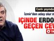 Özdil İzmir'den adaylık sorusuna Erdoğan'lı cevap verdi