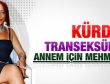 Esmeray: Kürdüm transeksüelim feministim