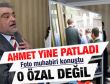 AA muhabiri Ahmet Özal'ı yalanladı: O Özal değil