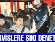 Servislere Sıkı Denetim