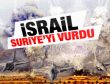 İsrail'den Suriye'ye ikinci saldırı