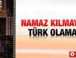 İsmet Özel: Namaz kılmayan Türk olamaz