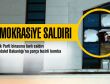 Demokrasiye saldırı