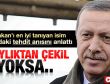 Başbakan Erdoğan'a adaylıktan çekil tehdidi