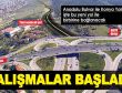 Çalışmalar Başladı