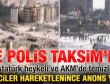 Polis Taksim'e girdi