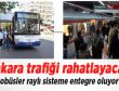 Ankara trafiği rahatlayacak