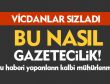 Bu nasıl gazetecilik?