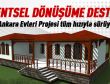 Ankara Evleri Projesi tüm hızıyla  sürüyor