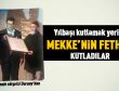 Mekke'nin fethi Gölbaşı'nda coşkuyla kutlandı