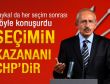 Kemal Kılıçdaroğlu seçim sonuçlarını yorumladı