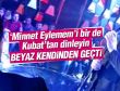 Kubat: Minnet eylemem (Beyaz Show)