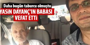 Yasin Dayanç'ın babası vefat etti