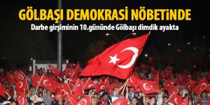 Gölbaşı’nda Demokrasi Nöbeti Devam Ediyor