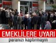 Türkiye Emekliler Derneği'nden emeklilere uyarı