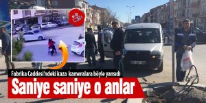 Kaza anı saniye saniye görüntülendi