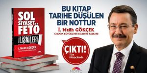 Melih Gökçek'in ilk kitabı 'Sol Siyaset FETÖ İlişkileri'