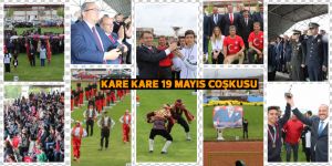 Kare kare 19 Mayıs coşkusu