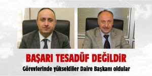 Erdoğan Kurtoğlu ve Rahmi Sağlam Daire Başkanı oldu